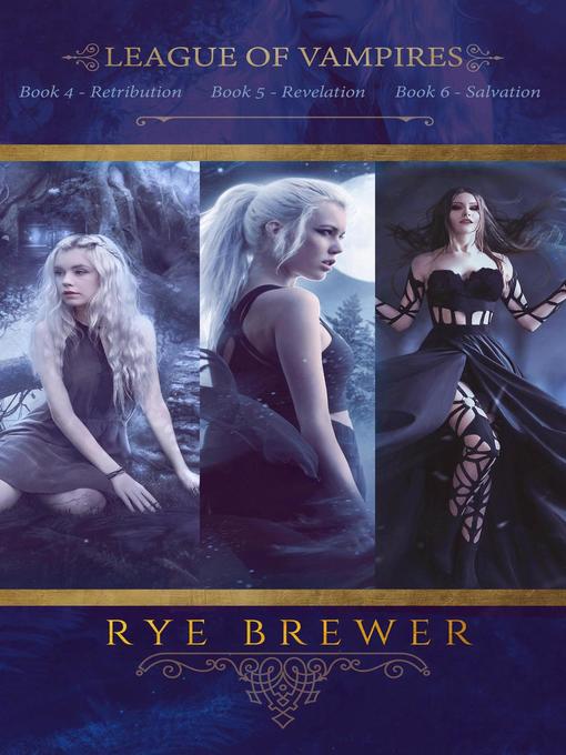 Title details for League of Vampires Box Set by Rye Brewer - Available